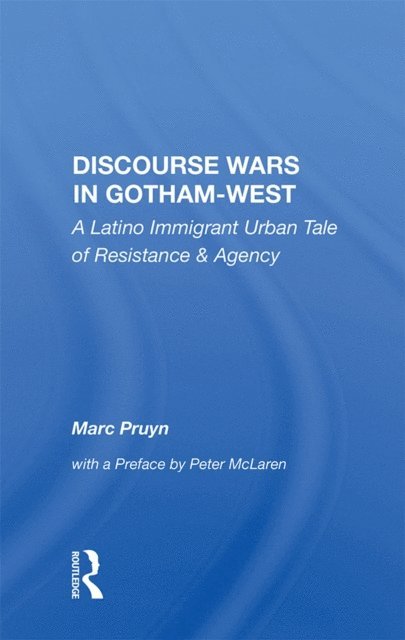 Marc Pruyn - Discourse Wars In Gotham-west, E-bok