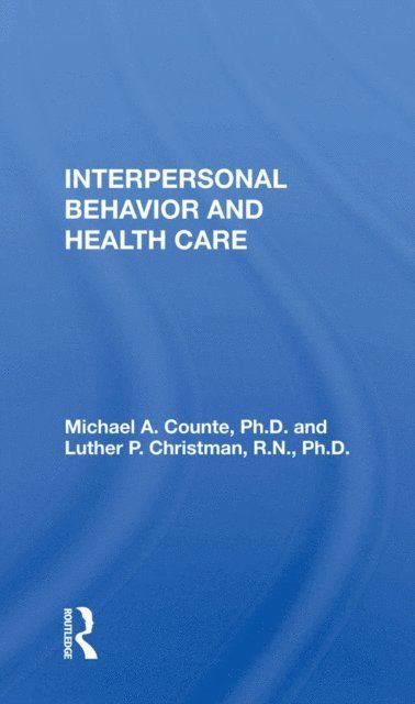 Interpersonal Behavior and Health Care