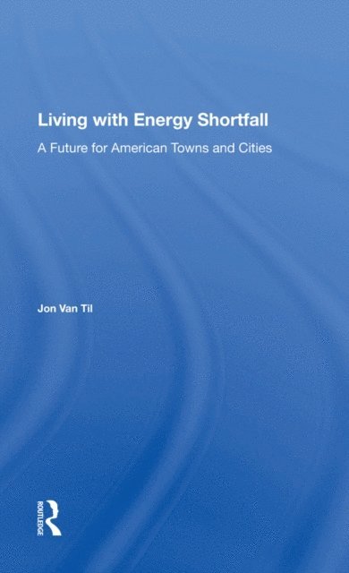 Jon Van Til - Living With Energy Shortfall, E-bok