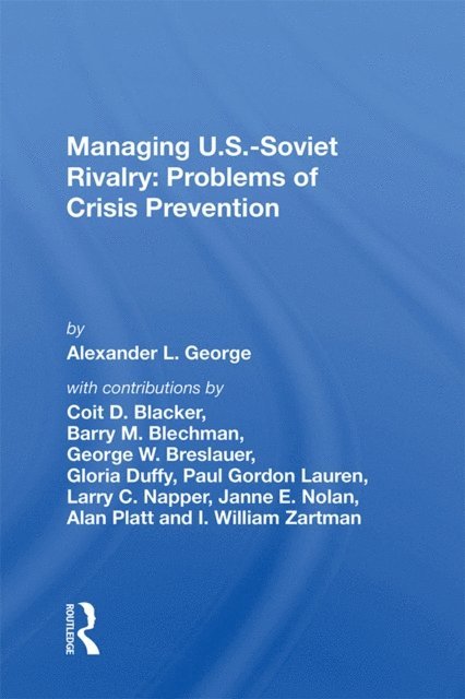 Alexander L. George - Managing U.s.-soviet Rivalry, E-bok