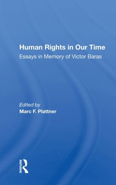 Marc F. Plattner - Human Rights in Our Time, E-bok