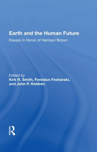 Kirk R Smith - Earth And The Human Future, E-bok