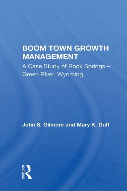 John Gilmore - Boom Town Growth Management, E-bok