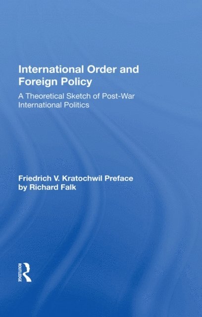 Friedrich V. Kratochwil - International Order And Foreign Policy, E-bok. Tillgänglighet: Lägg i varukorg