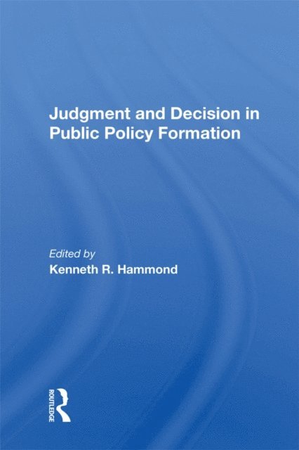 Kenneth R. Hammond - Judgement And Decision, E-bok