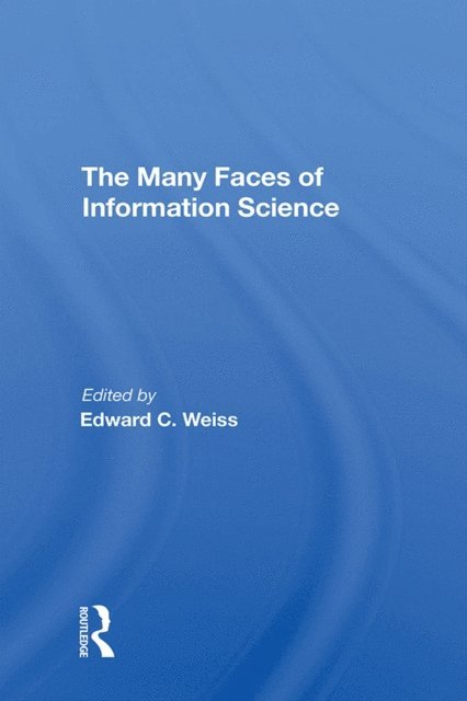 Anita Weiss - Many Faces Inform Scienc, E-bok