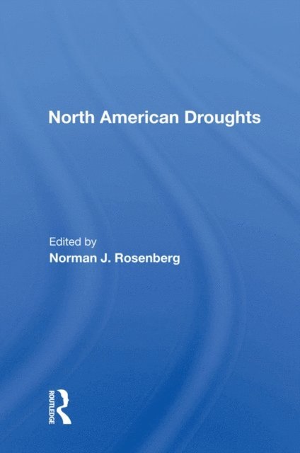 Norman J. Rosenberg - North American Droughts, E-bok