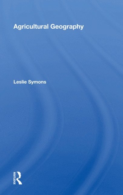 Leslie Symons - Agricultural Geography, E-bok