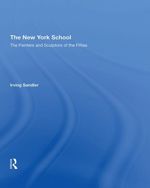 Irving Sandler - New York School, E-bok