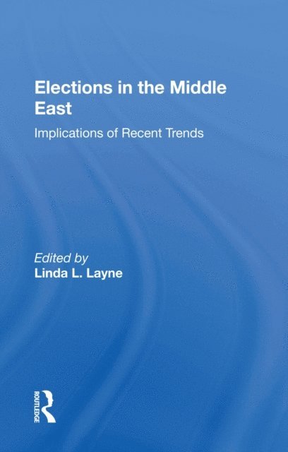 Linda Layne - Elections In The Middle East, E-bok