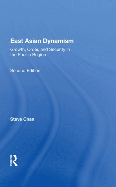 Steve Chan - East Asian Dynamism, E-bok