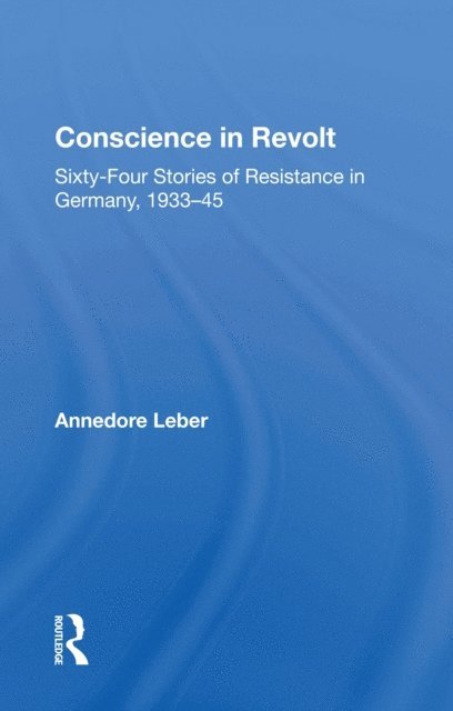 Annedore Leber - Conscience In Revolt, E-bok. Tillgänglighet: Lägg i varukorg