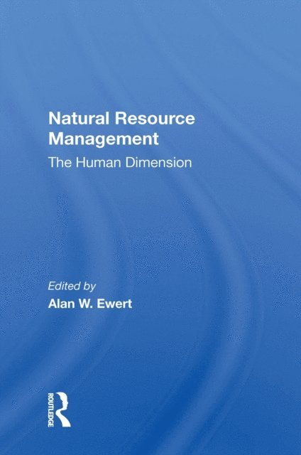 Alan W Ewert - Natural Resource Management, E-bok