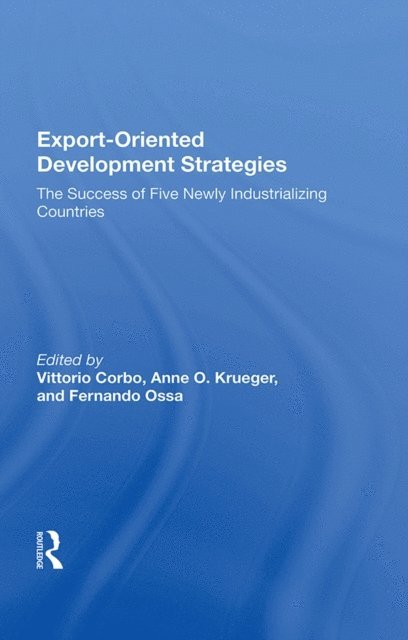 Vittorio Corbo - Export-oriented Development Strategies, E-bok