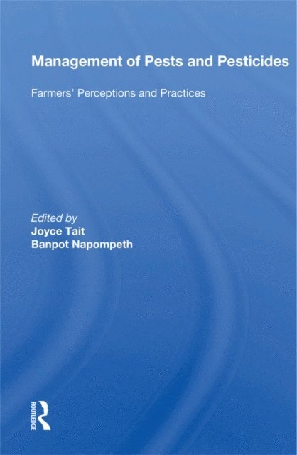 Joyce Tait - Management of Pests and Pesticides, E-bok