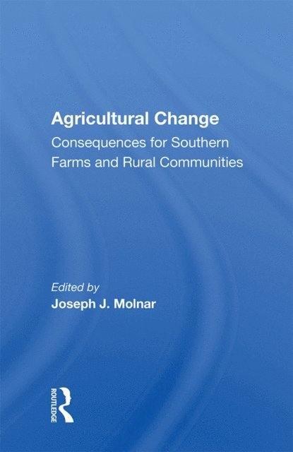 Joseph J. Molnar - Agricultural Change, E-bok
