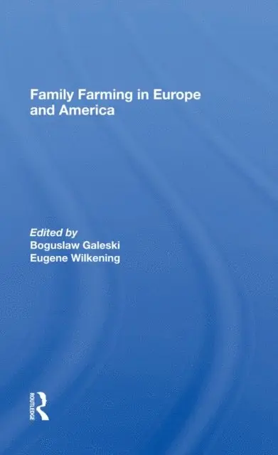 Boguslaw Galeski - Family Farming In Europe And America, E-bok. Tillgänglighet: Lägg i varukorg