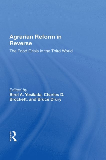 Birol A. Yesilada - Agrarian Reform In Reverse, E-bok