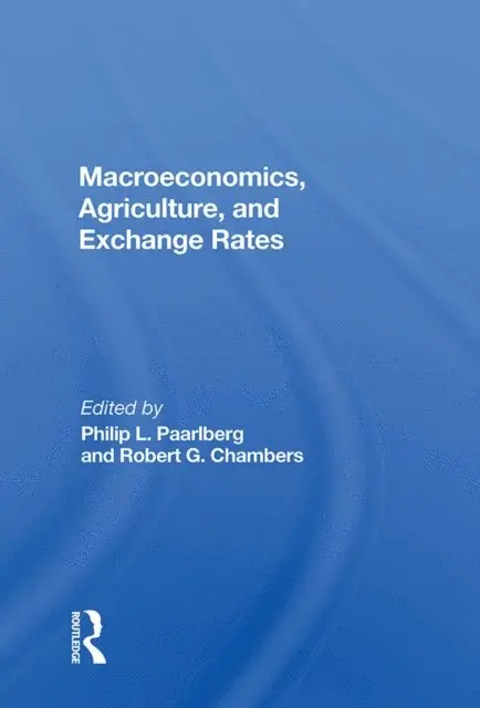 Philip L Paarlberg - Macroeconomics, Agriculture, And Exchange Rates, E-bok. Tillgänglighet: Lägg i varukorg