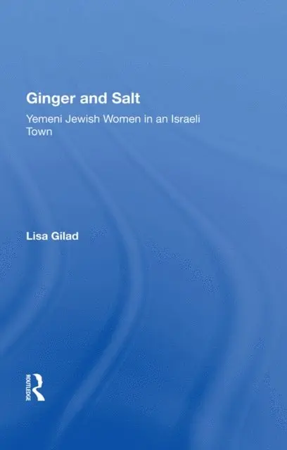 Lisa Gilad - Ginger And Salt, E-bok. Tillgänglighet: Lägg i varukorg