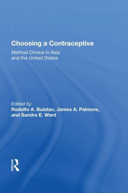 Rodolfo A. Bulatao - Choosing A Contraceptive, E-bok