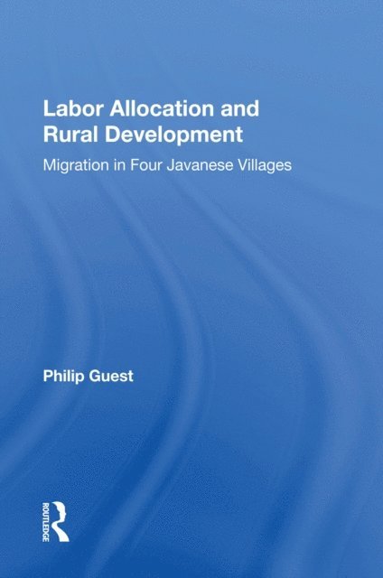 Philip Guest - Labor Allocation And Rural Development, E-bok