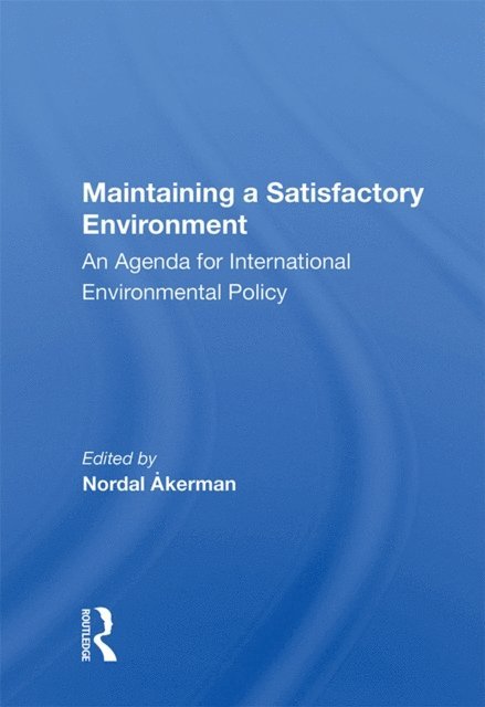 Nordal Akerman - Maintaining A Satisfactory Environment, E-bok