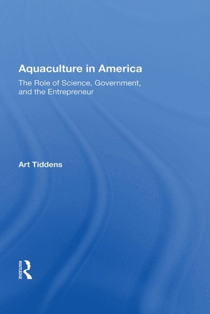 Art Tiddens - Aquaculture In America, E-bok. Tillgänglighet: Lägg i varukorg