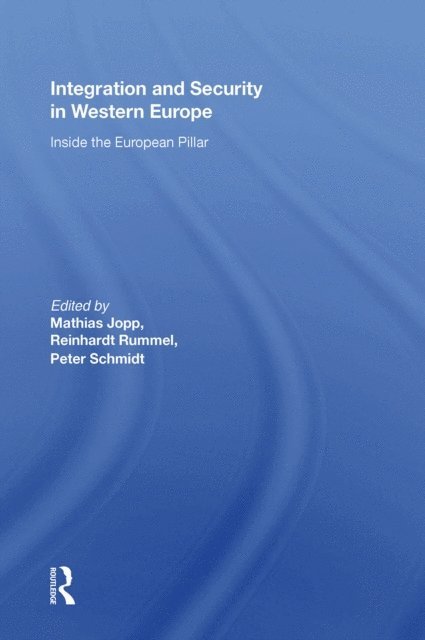 Mathias Jopp - Integration And Security In Western Europe, E-bok