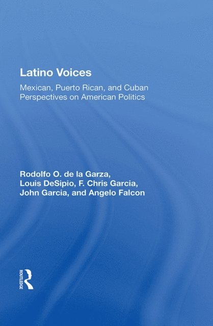 Rodolfo O. de la Garza - Latino Voices, E-bok