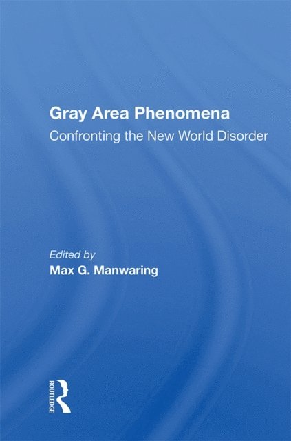 Max G. Manwaring - Gray Area Phenomena, E-bok