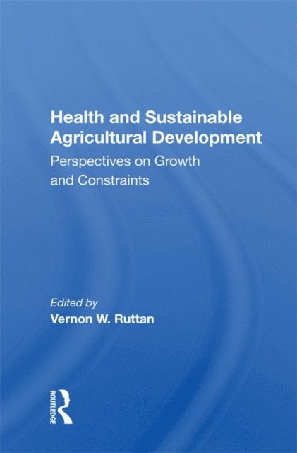 Vernon W. Ruttan - Health And Sustainable Agricultural Development, E-bok