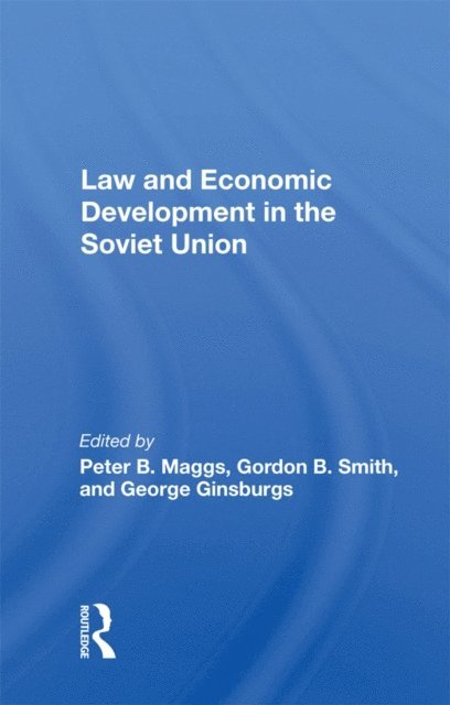 Peter B. Maggs - Law and Economic Development in the Soviet Union, E-bok