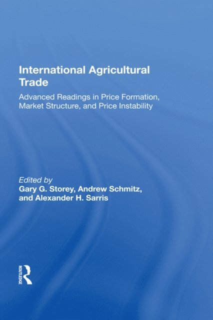 Gary Storey - International Agricultural Trade, E-bok