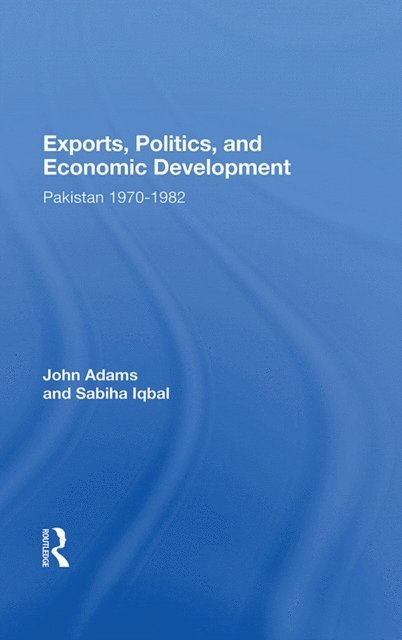 John Q Adams - Exports, Politics, And Economic Development, E-bok