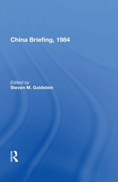 Steven M. Goldstein - China Briefing, 1984, E-bok