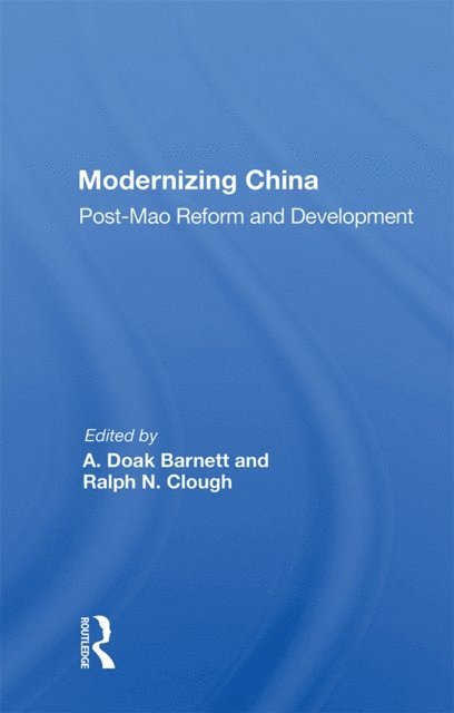 A. Doak Barnett - Modernizing China, E-bok