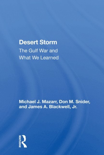 Michael J. Mazarr - Desert Storm, E-bok