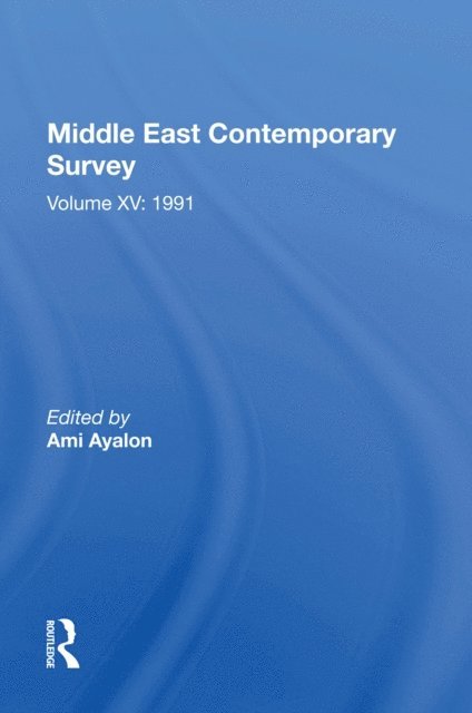 Ami Ayalon - Middle East Contemporary Survey, Volume Xv: 1991, E-bok