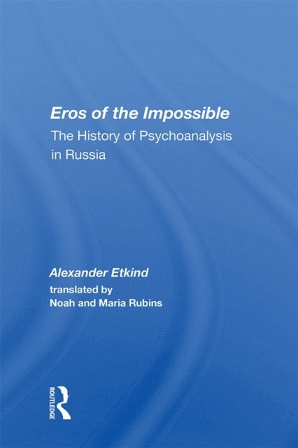 Alexander Etkind - Eros of the Impossible, E-bok