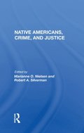 Native Americans, Crime, And Justice