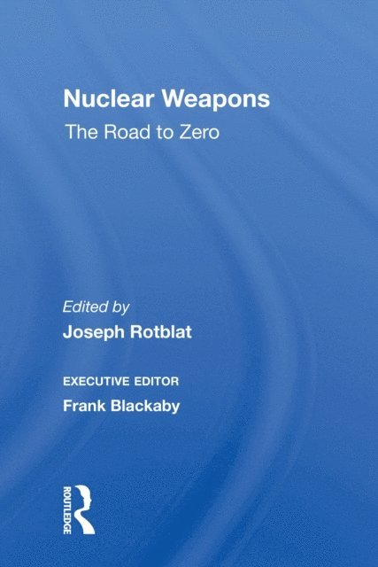 Joseph Rotblat - Nuclear Weapons, E-bok