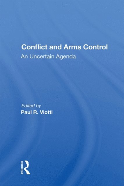 Paul Viotti - Conflict And Arms Control, E-bok