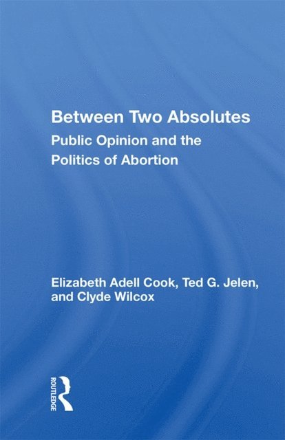 Elizabeth Adell Cook - Between Two Absolutes, E-bok