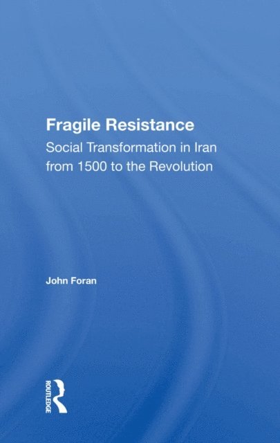John Foran - Fragile Resistance, E-bok