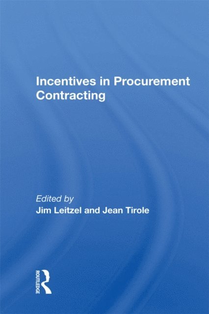 Jim Leitzel - Incentives In Procurement Contracting, E-bok