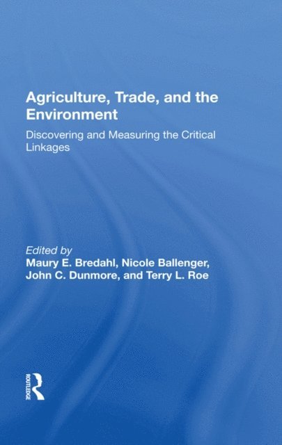 Maury E. Bredahl - Agriculture, Trade, and the Environment, E-bok. Tillgänglighet: Lägg i varukorg