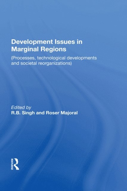 R.B. Singh - Development Issues In Marginal Regions, E-bok