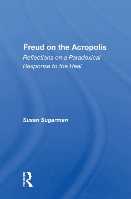 Susan Sugarman - Freud On The Acropolis, E-bok