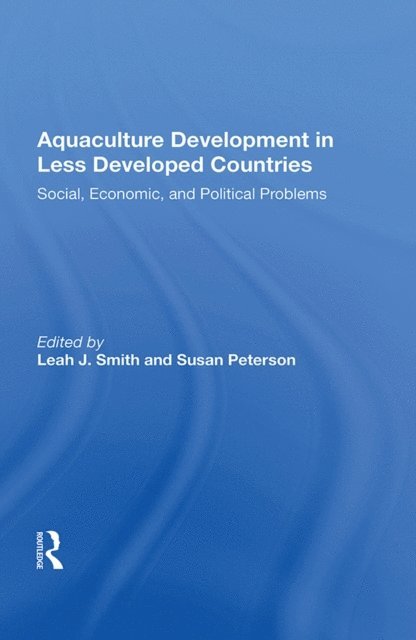 Leah Smith - Aquaculture Development In Less Developed Countries, E-bok
